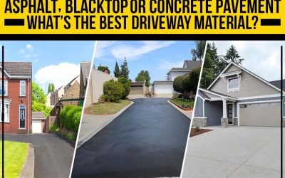 Asphalt, Blacktop Or Concrete Pavement: What’s The Best Driveway Material?