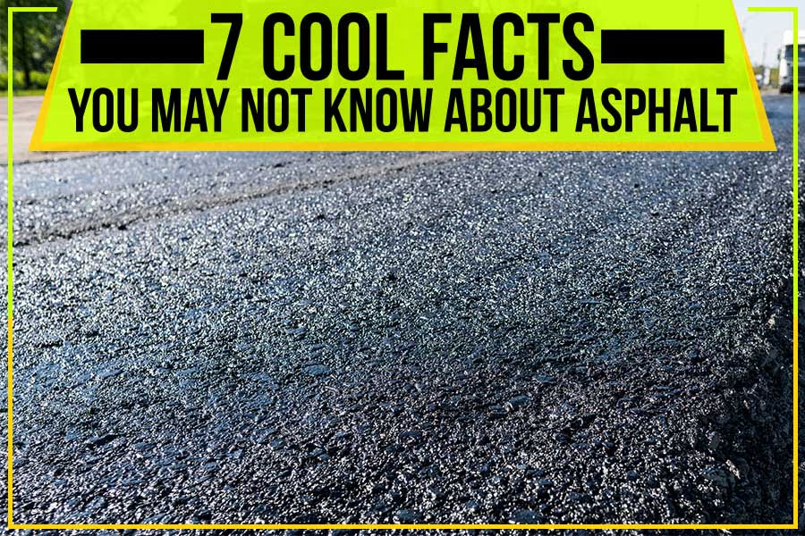 Close-up of asphalt pavement with yellow text reading "7 Cool Facts You May Not Know About Asphalt Paving.