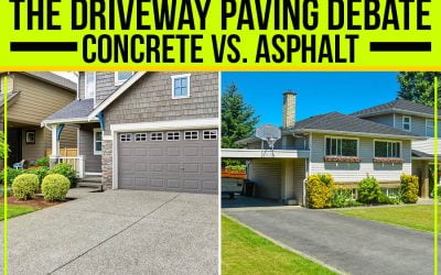 The Driveway Paving Debate: Concrete Vs. Asphalt