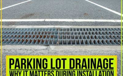 Parking Lot Drainage: Why It Matters During Installation